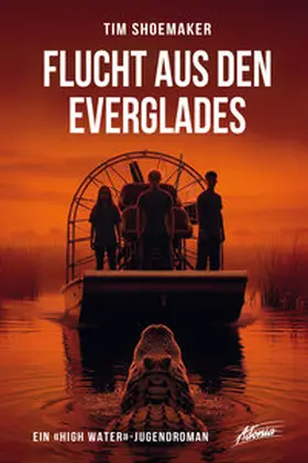 Shoemaker |  Flucht aus den Everglades | Buch |  Sack Fachmedien