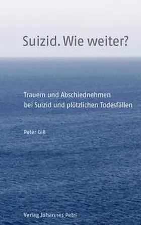 Gill |  Suizid. Wie weiter? | Buch |  Sack Fachmedien