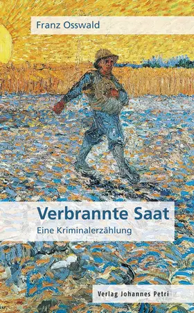 Osswald |  Verbrannte Saat | Buch |  Sack Fachmedien