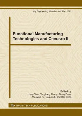 Chen / Zhang / Feng |  Functional Manufacturing Technologies and Ceeusro II | Buch |  Sack Fachmedien