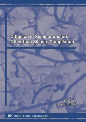 Fisher |  Diffusion in Semiconductors, Other than Silicon: Compilation | Sonstiges |  Sack Fachmedien