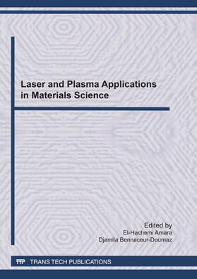 Amara / Bennaceur-Doumaz | Laser and Plasma Applications in Materials Science | Sonstiges | 978-3-03785-108-1 | sack.de