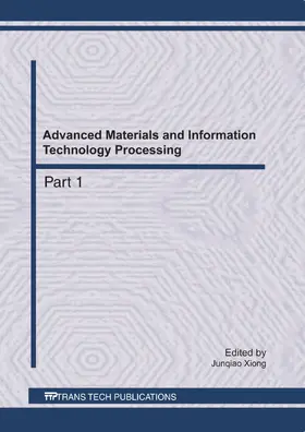 Xiong |  Advanced Materials and Information Technology Processing | Sonstiges |  Sack Fachmedien
