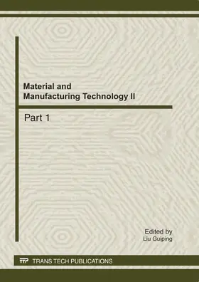 Liu | Material and Manufacturing Technology II | Buch | 978-3-03785-252-1 | www.sack.de