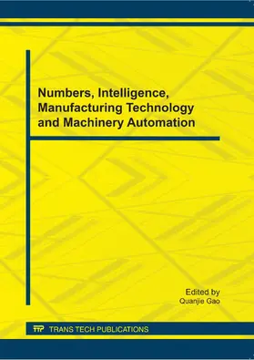 Gao | Numbers, Intelligence, Manufacturing Technology and Machinery Automation | Buch | 978-3-03785-283-5 | sack.de