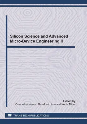Hanaizumi / Unno / Miura | Silicon Science and Advanced Micro-Device Engineering II | Buch | 978-3-03785-285-9 | sack.de