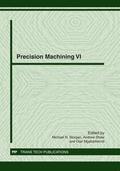 Morgan / Shaw / Mgaloblishvili |  Precision Machining VI | Buch |  Sack Fachmedien