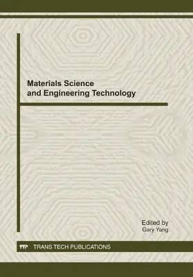 Yang | Materials Science and Engineering Technology (ISMSET) | Buch | 978-3-03785-302-3 | www.sack.de