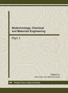Chen / Sung | Biotechnology, Chemical and Materials Engineering | Buch | 978-3-03785-307-8 | www.sack.de