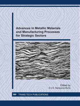 Murty | Advances in Metallic Materials and Manufacturing Processes for Strategic Sectors | Buch | 978-3-03785-317-7 | www.sack.de