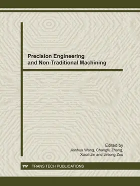 Wang / Zhang / Jin |  Precision Engineering and Non-Traditional Machining | Buch |  Sack Fachmedien
