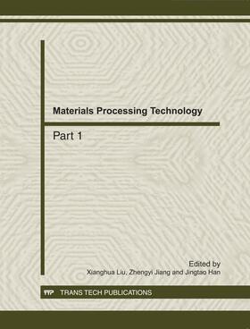 Liu / Jiang / Han | Materials Processing Technology, ICAMMP2011 | Buch | 978-3-03785-326-9 | sack.de