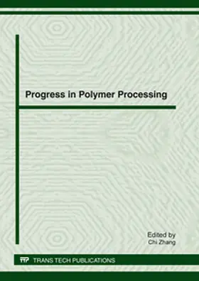 Zhang / Ltd | Progress in Polymer Processing | Buch | 978-3-03785-354-2 | www.sack.de