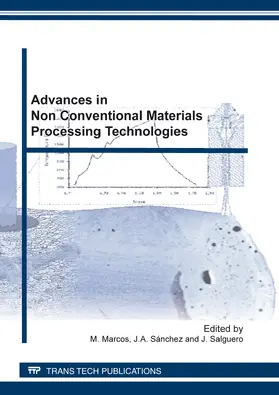Marcos / Sánchez / Salguero |  Advances in Non Conventional Materials Processing Technologies | Buch |  Sack Fachmedien