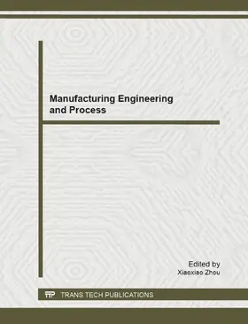 Zhou |  Manufacturing Engineering and Process | Buch |  Sack Fachmedien