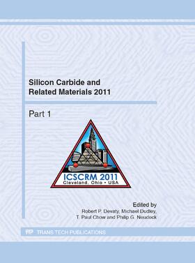 Devaty / Dudley / Chow |  Silicon Carbide and Related Materials 2011 | Buch |  Sack Fachmedien