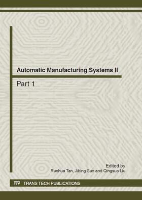 Tan / Sun / Liu | Automatic Manufacturing Systems II | Buch | 978-3-03785-448-8 | sack.de