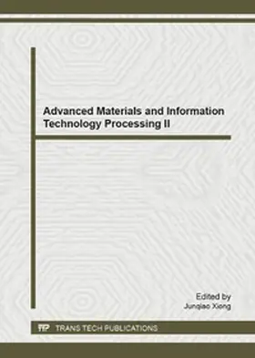 Xiong / Ltd | Advanced Materials and Information Technology Processing II | Buch | 978-3-03785-523-2 | www.sack.de