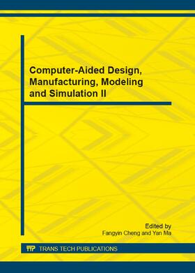 Cheng / Ma | Computer-Aided Design, Manufacturing, Modeling and Simulation II | Buch | 978-3-03785-540-9 | sack.de