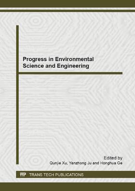Xu / Ju / Ge | Progress in Environmental Science and Engineering | Buch | 978-3-03785-550-8 | sack.de