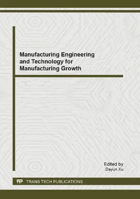 Xu |  Manufacturing Engineering and Technology for Manufacturing Growth | Buch |  Sack Fachmedien