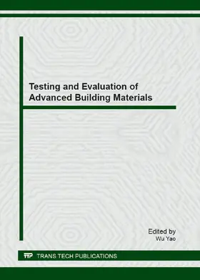 Yao | Testing and Evaluation of Advanced Building Materials | Buch | 978-3-03785-577-5 | sack.de