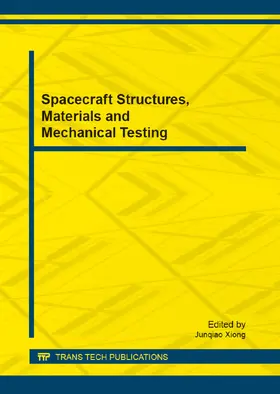 Xiong | Spacecraft Structures, Materials and Mechanical Testing | Buch | 978-3-03785-633-8 | sack.de
