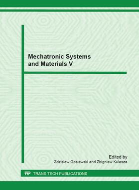 Gosiewski / Kulesza | Mechatronic Systems and Materials V | Buch | 978-3-03785-645-1 | sack.de