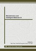 Chen / Sung / Kao |  Mechatronics and Intelligent Materials III | Buch |  Sack Fachmedien