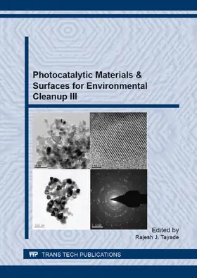 Tayade |  Photocatalytic Materials & Surfaces for Environmental Cleanup III | Buch |  Sack Fachmedien