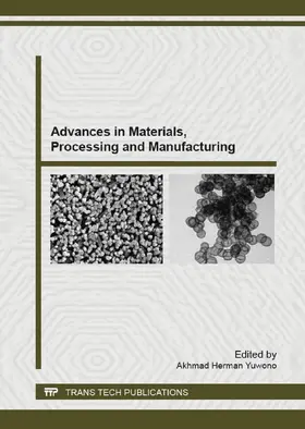 Yuwono | Advances in Materials, Processing and Manufacturing | Buch | 978-3-03785-757-1 | www.sack.de