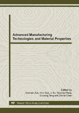 Zuo / Guo / Xu | Advanced Manufacturing Technologies and Material Properties | Buch | 978-3-03785-769-4 | www.sack.de