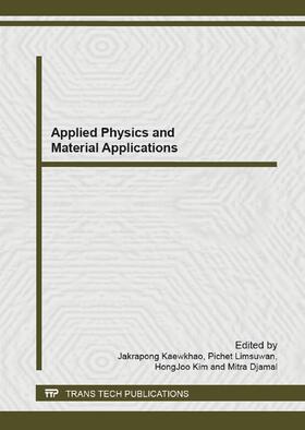 Kaewkhao / Limsuwan / Kim |  Applied Physics and Material Applications | Buch |  Sack Fachmedien