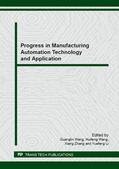 Wang / Zhang / Li |  Progress in Manufacturing Automation Technology and Application | Buch |  Sack Fachmedien