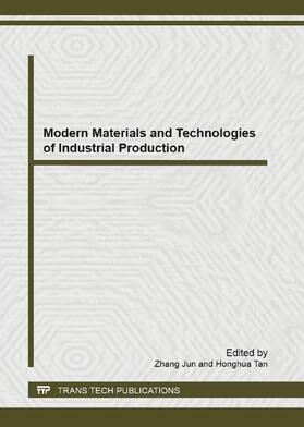 Jun / Tan |  Modern Materials and Technologies of Industrial Production | Buch |  Sack Fachmedien