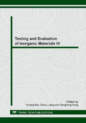 Bao / Jiang / Gong |  Testing and Evaluation of Inorganic Materials IV | Buch |  Sack Fachmedien