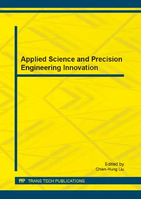 Liu | Applied Science and Precision Engineering Innovation | Buch | 978-3-03785-947-6 | www.sack.de