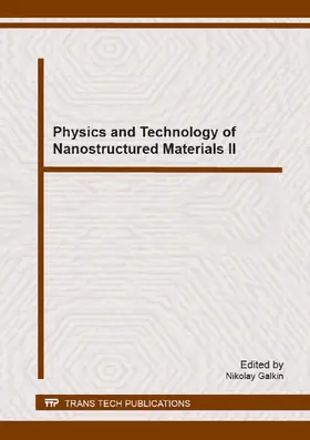 Galkin | Physics and Technology of Nanostructured Materials II | Buch | 978-3-03785-970-4 | www.sack.de