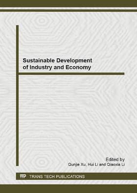 Xu / Li |  Sustainable Development of Industry and Economy | Buch |  Sack Fachmedien