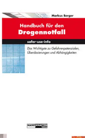 Markus Berger | Handbuch für den Drogennotfall | Buch | 978-3-03788-125-5 | www.sack.de