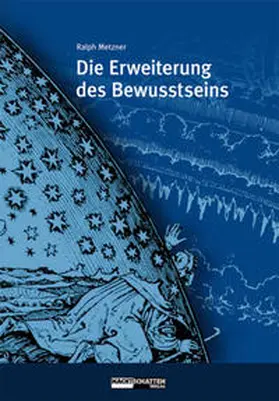 Metzner |  Die Erweiterung des Bewusstseins | Buch |  Sack Fachmedien