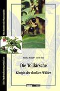 Hotz / Berger |  Die Tollkirsche - Königin der dunklen Wälder | eBook | Sack Fachmedien