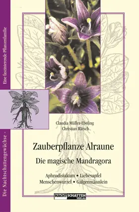 Müller-Ebeling / Rätsch |  Zauberpflanze Alraune | eBook | Sack Fachmedien