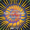 Hofmann |  Tun und Lassen | Buch |  Sack Fachmedien