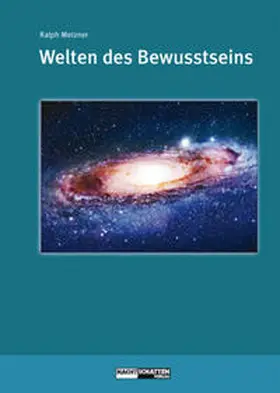 Metzner |  Welten des Bewusstseins - Welten der Wirklichkeit | Buch |  Sack Fachmedien