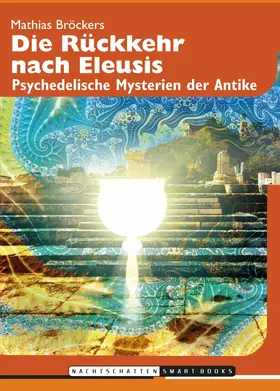 Bröckers |  Die Rückkehr nach Eleusis | eBook | Sack Fachmedien