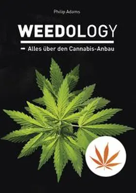 Adams |  Weedology | Buch |  Sack Fachmedien