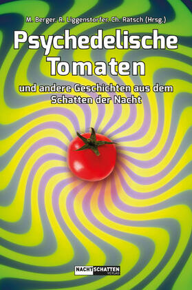 Rätsch / Berger / Liggenstorfer |  Psychedelische Tomaten | eBook | Sack Fachmedien