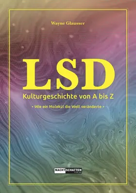 Glausser |  LSD - Kulturgeschichte von A bis Z | eBook | Sack Fachmedien