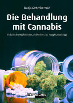 Grotenhermen | Die Behandlung mit Cannabis | Buch | 978-3-03788-579-6 | sack.de